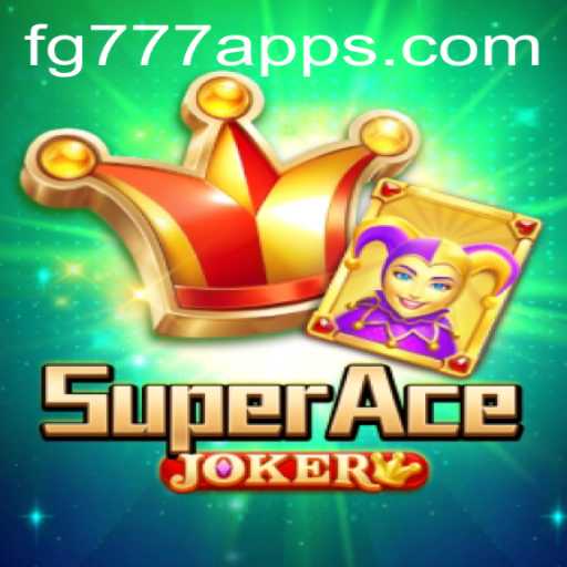 Unveiling SuperAceJoker: A Thrilling Adventure with FG777
